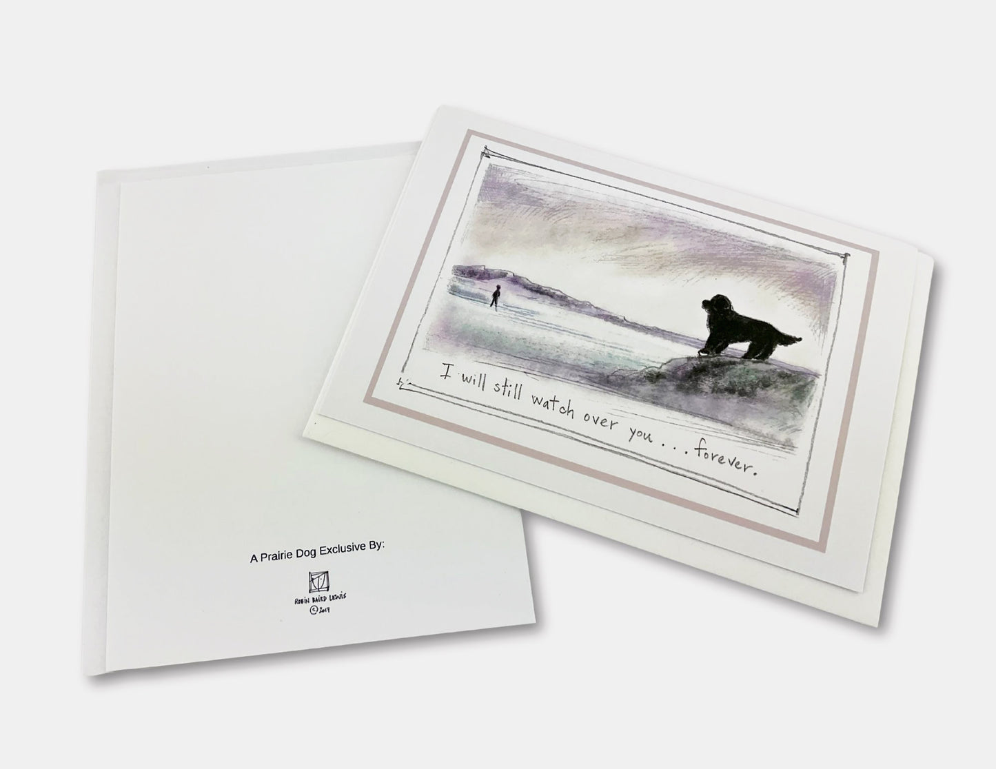 Newf Sympathy Card - I Will Still Watch Over You - Forever